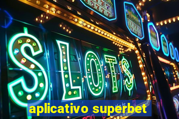 aplicativo superbet